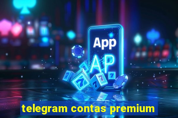 telegram contas premium